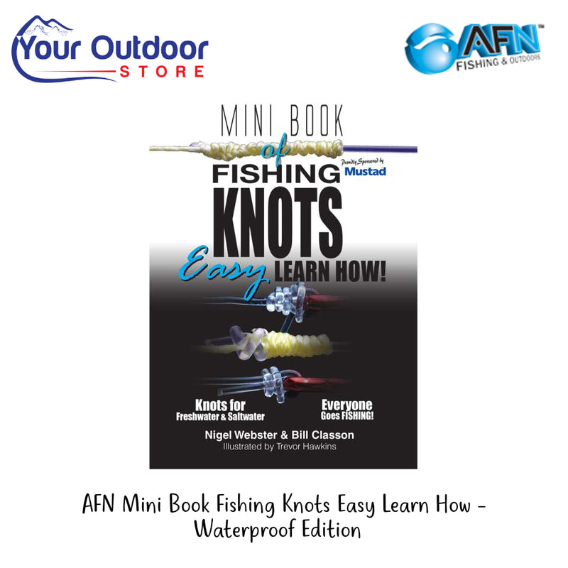 AFN Mini Book Fishing Knots Easy Learn How Waterproof Edition | Hero Image Showing All Logos And Titles.