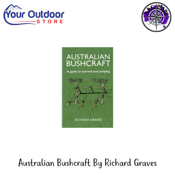 Australian Bushcraft By Richard Graves | Hero Image Showing All Logos And Titles.