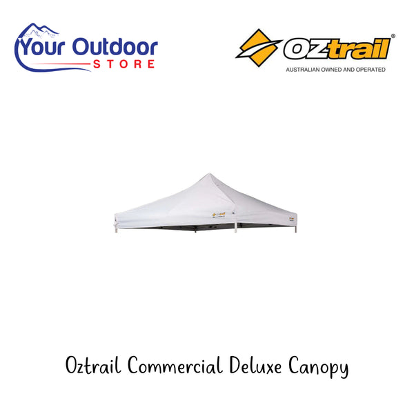 Oztrail Commercial Deluxe Canopy | Hero Image Showing All Logos And Titles.