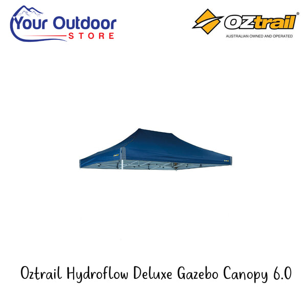 Oztrail Hydroflow Deluxe Gazebo Canopy 6.0 | Hero Image Showing All Logos And Titles.
