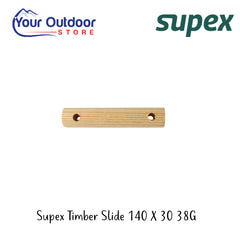 Supex Timber Slide 140 x 30 x 38G | Hero Image Showing All Logos And Titles.