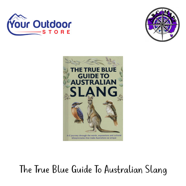 The True Blue Guide To Australian Slang | Hero Image Showing All Logos And Titles.