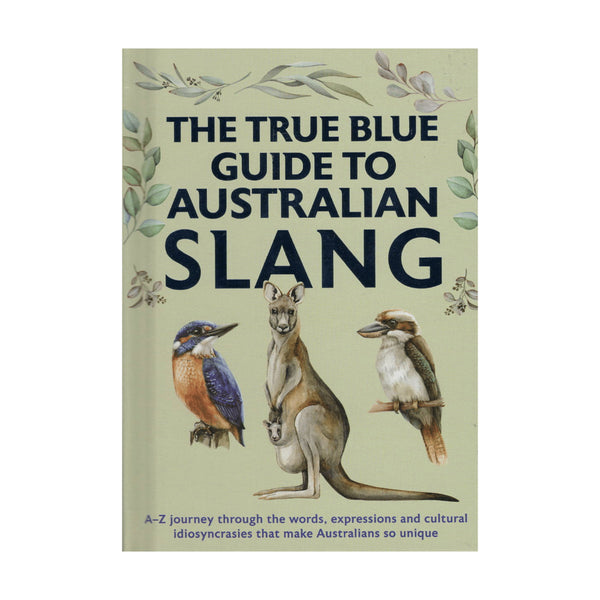 The True Blue Guide To Australian Slang  | Image Showing No Logos Or Titles.