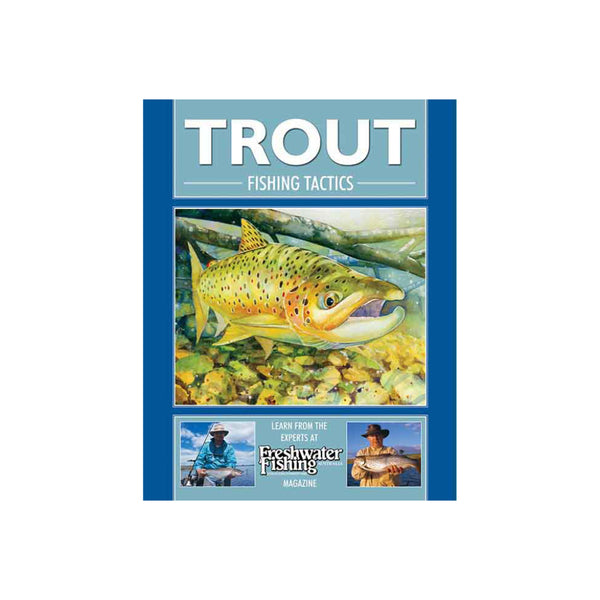 Trout Fishing Tactics | Image Showing No Logos Or Titles.