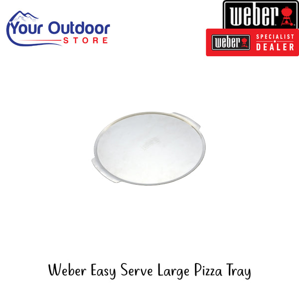 Weber Easy Serve Large Pizza Tray | Hero Image Showing  All Logos And Titles.