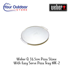 Weber Q 36.5cm Pizza Stone With Easy Serve Pizza Tray Mk-2 | Hero image Showing All Logos And Titles.