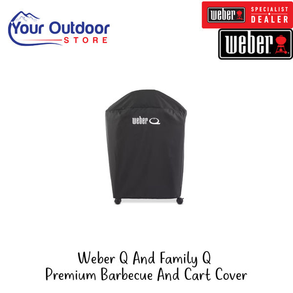 Weber Q And Family Q Premium Barbecue And Cart Cover | Hero Image Showing All Logos And Titles.
