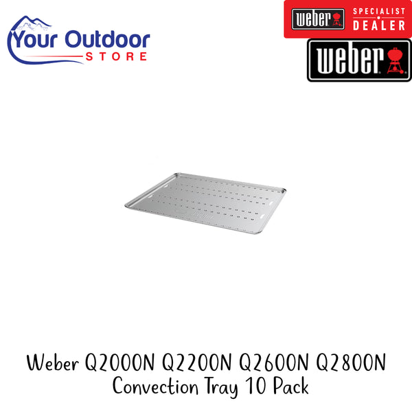 Weber Q2000N Q2200N Q2600N Q2800N Convection Tray 10 Pack | Hero Image Showing All Logos And Titles.