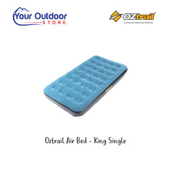 Oztrail Air Bed - King Single Pictured. Hero Image Showing Logos and Title.