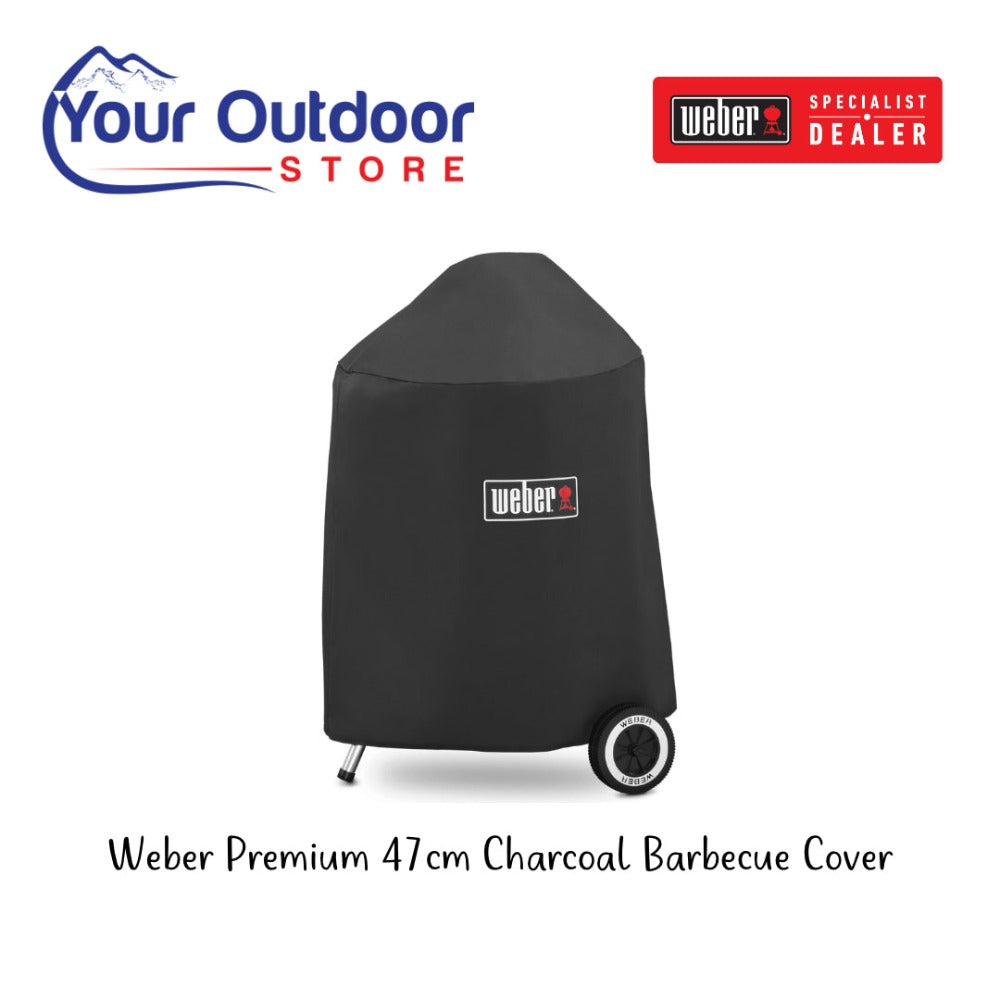 Weber 47cm Charcoal Barbecue Premium Cover Your Outdoor Store