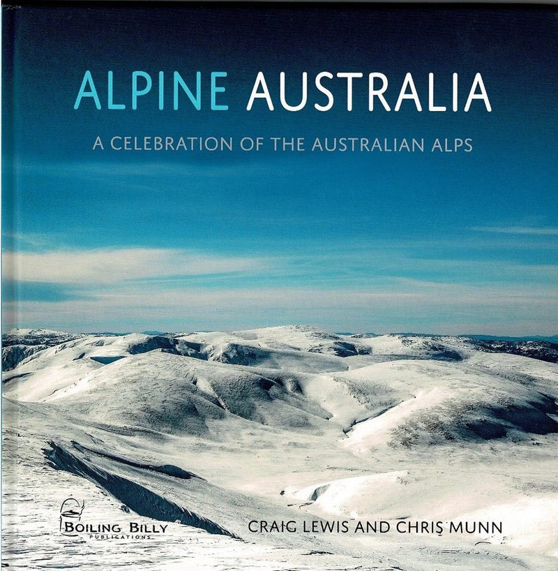 Boiling Billy Alpine Australia A Celebration Of The Australian Alps